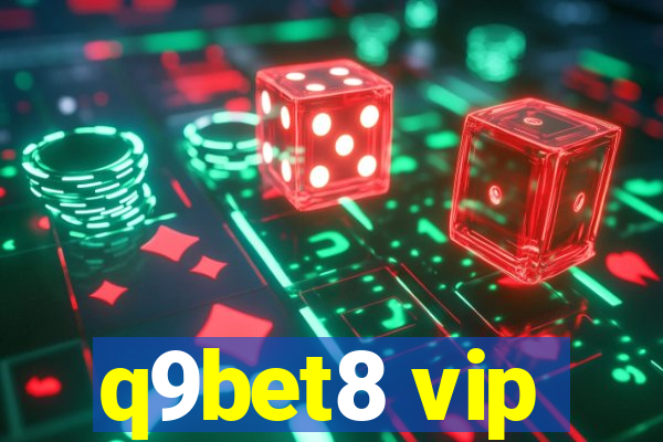 q9bet8 vip